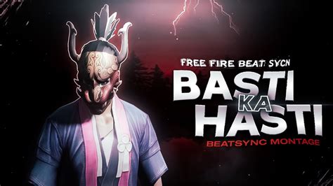 Basti Ka Hasti Mc Stan Free Fire Beat Sync Montage Ff Montage