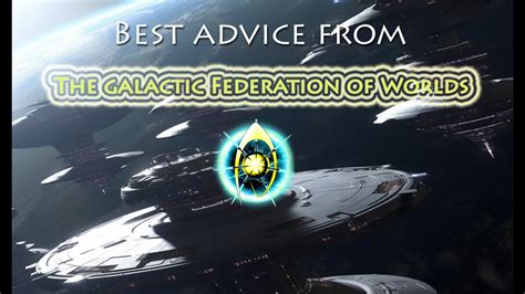 Best Advice From The Galactic Federation Of Worlds April