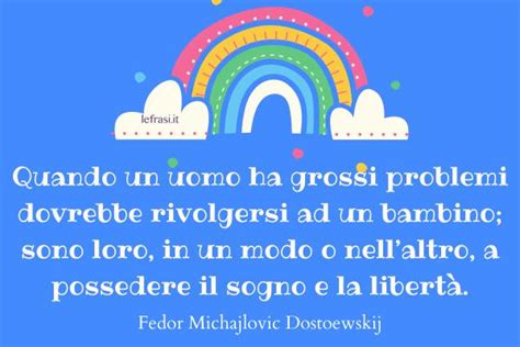 40 Migliori Frasi Sui Bambini Per Rimanere Sempre Bambini