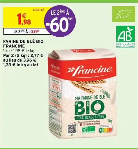 Promo FARINE DE BLÉ BIO FRANCINE chez Intermarché