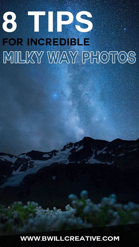 8 Tips For Incredible Milky Way Photos | Milky way photography, Milky ...