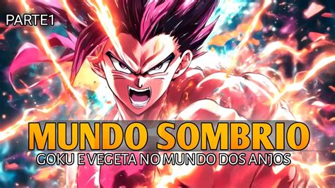 15 SE GOKU FOSSE TRAIDO E APRISIONADO NO MUNDO SOMBRIO 2 DRAGON BALL