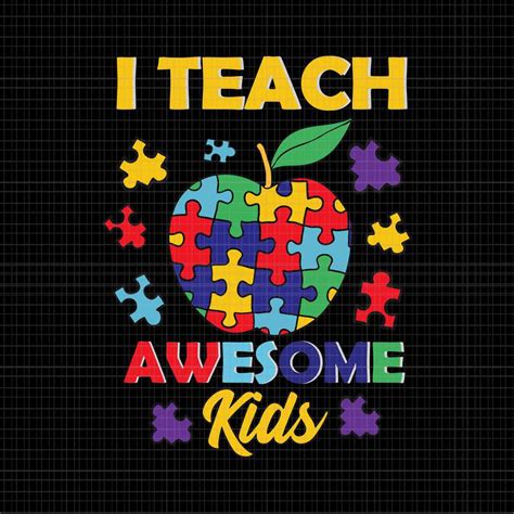 I Teach Awesome Kids Teacher Autism Awareness Svg I Teach Awesome Kids