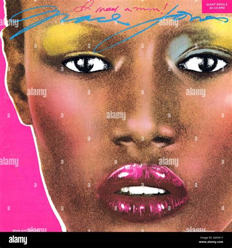 Grace Jones I Need A Man Vintage Vinyl Album Cover Stock Photo Alamy