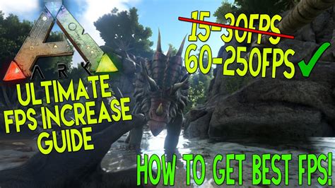 Ark Survival Evolved Dramatically Increase Performance Fps With Any