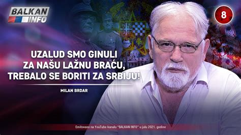 INTERVJU Milan Brdar Uzalud smo ginuli za lažnu braću trebalo se