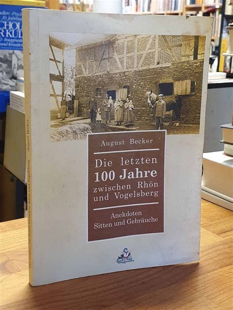 ISBN 3934567002 letzten 100 Jahre zwischen Rhön und Vogelsberg