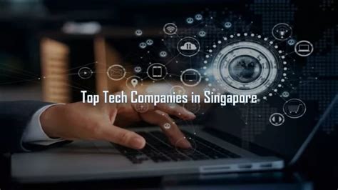 PPT Top Tech Companies In Singapore PowerPoint Presentation Free