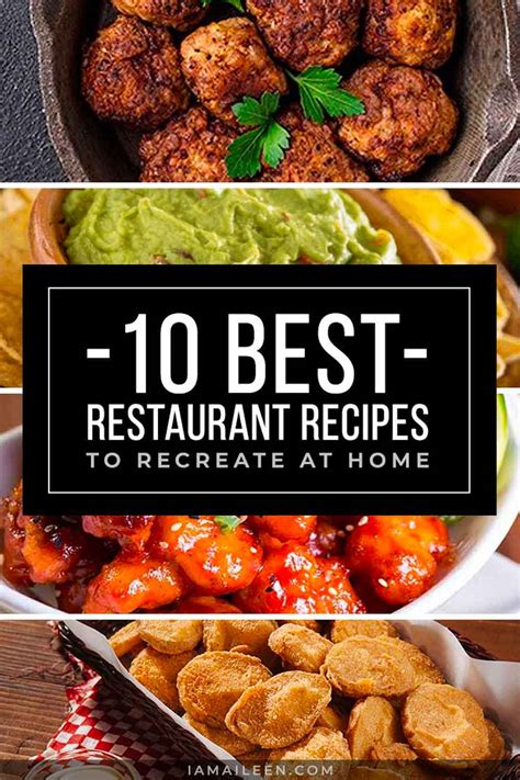 10 Best Restaurant Recipes to Copy or Recreate at Home