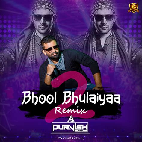 Bhool Bhulaiyaa Remix Dj Purvish Djsbuzz