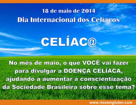 18 de maio Dia Internacional do celíaco