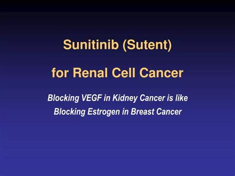 Ppt Sunitinib Sutent For Renal Cell Cancer Powerpoint Presentation