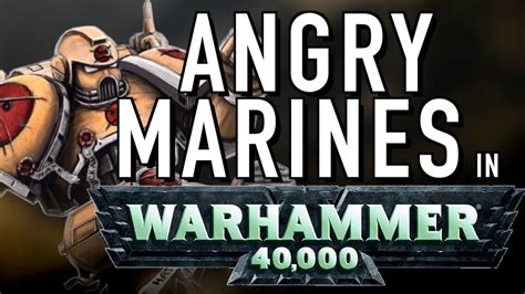 40 Facts And Lore On The Angry Marines Chapter Warhammer 40k Youtube