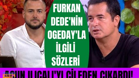 Survivor Ekstra yorumcusu Furkan Dede nin Ogeday la ilgili sözleri Acun