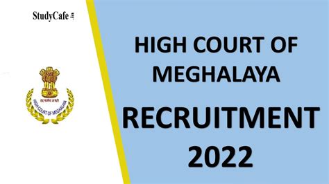 High Court Of Meghalaya Recruitment Check Post Eligibility And