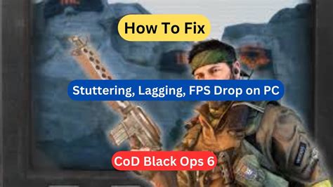 How To Fix Cod Black Ops Stuttering Lagging Fps Drop On Pc Youtube