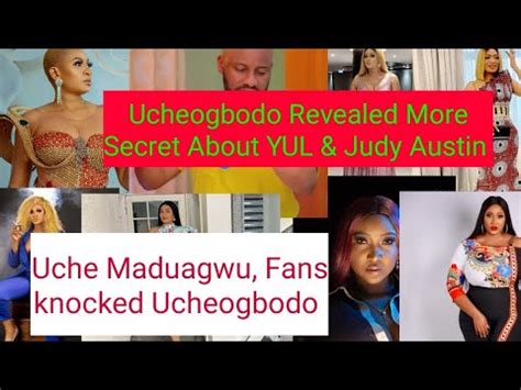 Ucheogbodo Revealed Hidden Secret About Yul Edochie Judy Austin Youtube