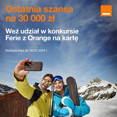 Konkurs Ferie Z Orange 2024 E Konkursy Info