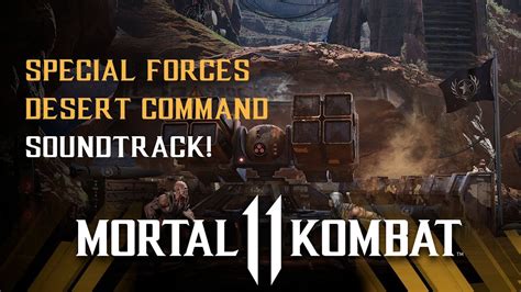 Special Forces Desert Command OST Mortal Kombat 11 YouTube