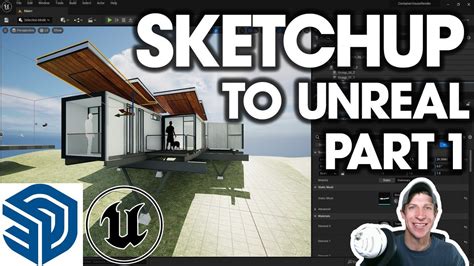 Importing SketchUp Models Into Unreal Engine