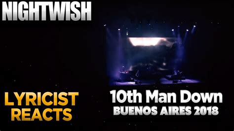 Lyricist Reacts To Nightwish Buenos Aires 2018 10th Man Down JTMM