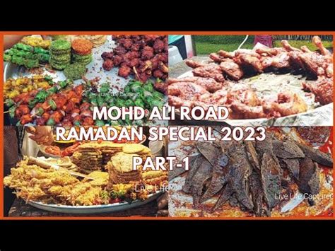 Mohammad Ali Road Ramadan Special Food Tour 2023 Part 1 Best Iftar