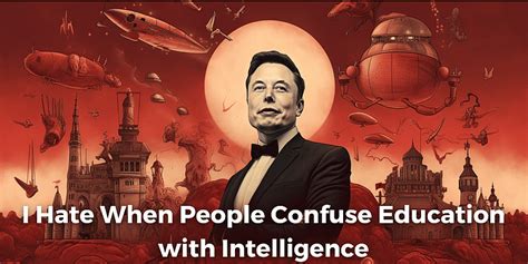 Elon Musk's Wake-Up Call: Rethinking Education vs. Intelligence | YourStory