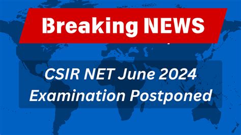 Csir Net Exam Postponed By Nta Check The Reason And New Exam Date