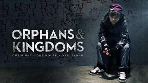 Watch Orphans And Kingdoms 2016 Full Movie Free Online Plex