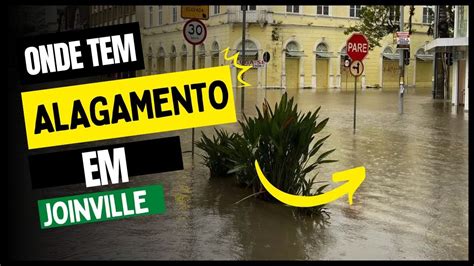 Onde Tem Alagamento Em Joinville Joinville Alagamento Youtube