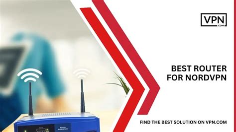 Best Router For NordVPN In 2024 | Top Guide & Reviews