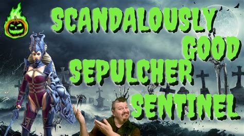 Raid Scandalously Good Sepulcher Sentinel Youtube