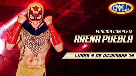 LA MEJOR LUCHA LIBRE DESDE LA ARENA PUEBLA 9 DE DICIEMBRE DE 2019 YouTube