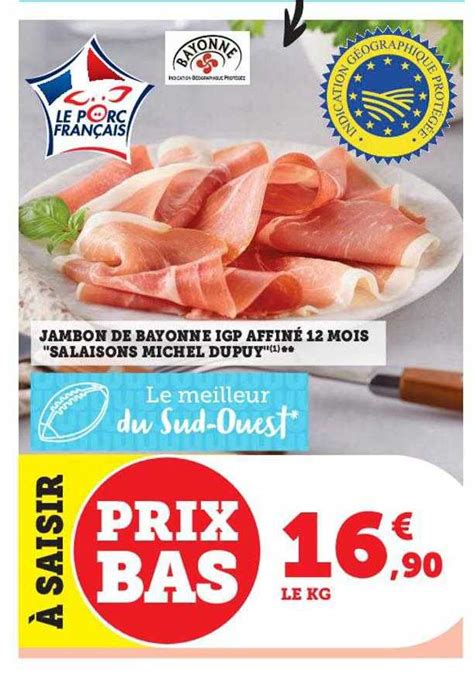 Promo Jambon De Bayonne Igp Affin Mois Salaisons Michel Dupuy