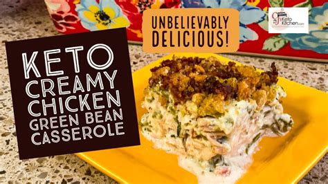 Keto Creamy Chicken Green Bean Casserole Ketorecipes Lowcarbrecipes Ketocasseroles Youtube