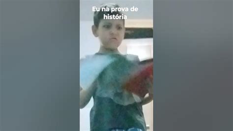 Eu Na Prova De História Like Short Youtube