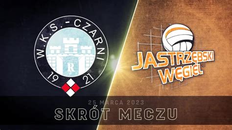 PlusLiga Cerrad Enea Czarni Radom Jastrzębski Węgiel 0 3 Skrót