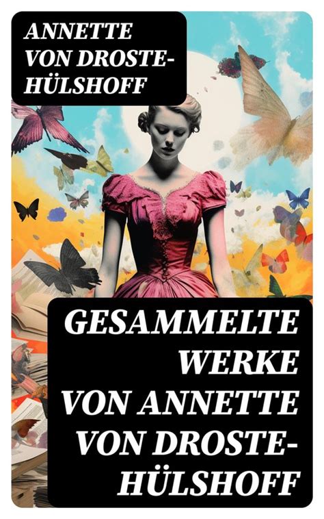 Gesammelte Werke von Annette von Droste Hülshoff ebook Annette Von