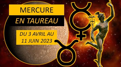 Le Transit De Mercure En Taureau Aux Lumi Res De L Astrologie Du