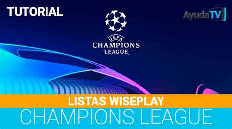 Lista Wiseplay Champions League Listas específicas