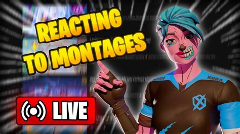 LIVE Reacting To Subs Fortnite Montages LIVE Reacting To Viewer