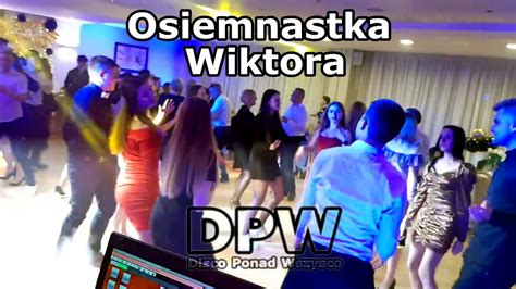 Diodusevents Urodziny Wiktora Os Onin Osiemnastka Youtube