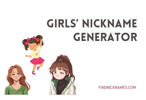 Girls' Nickname Generator — Find Nicknames