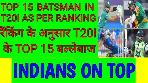 Top 15 Batsman As Per Latest Icc T20l Rankings Feb 2024 Top T20l