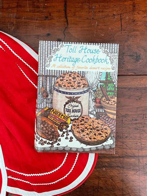 Vintage Toll House Heritage Cookbook 1980 More Than Chocolate Chip