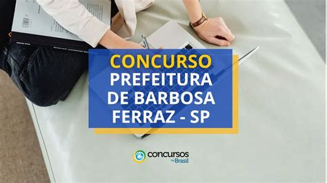 Concurso Prefeitura De Barbosa Ferraz Pr At R Mil