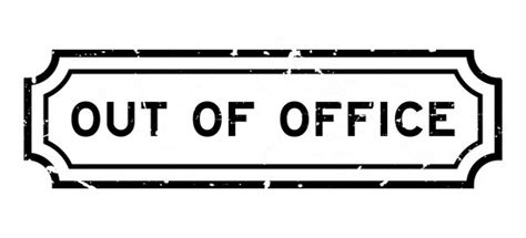 Grunge Black Out Of Office Word Rubber Seal Stamp Vector Image