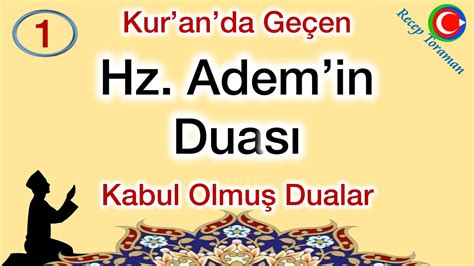 Hz Ademin duası Kuranda geçen kabul olmuş dualar YouTube