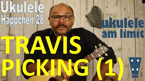 Travis Picking Teil 1 basics UKULELE Häppchen für Genießer