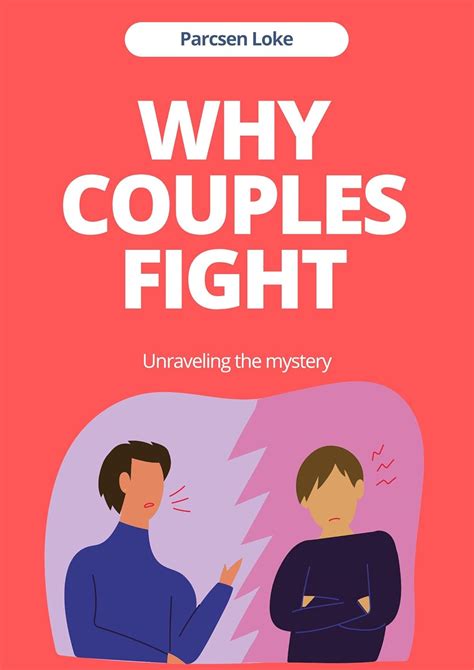 Why Couples Fight Unraveling The Mystery Ebook Loke